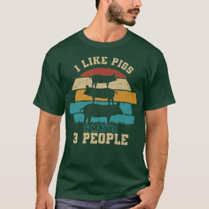 Mens i like pigs and maybe 3 people - pig farmer s T-Shirt