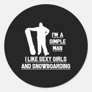 Mens I Like Y Girls And Snowboard Snowboard Snowbo Classic Round Sticker