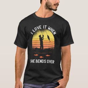 Mens I Love It When She Bends Over Vintage Pet Fis T-Shirt