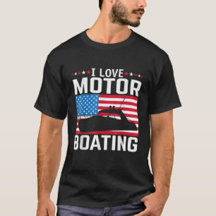 Mens I Love Motor Boating Motorboating Tee Nitro B
