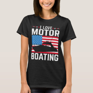Mens I Love Motor Boating Motorboating Tee Nitro B