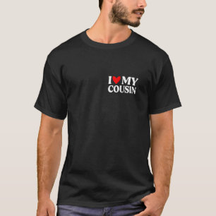 Mens I Love My Cousin Funny Father s Day T-Shirt