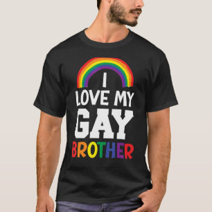 Mens I Love My Gay Brother Best Bro Ever Brotherho T-Shirt