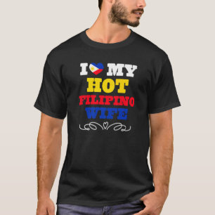 Mens I Love My Hot Filipino Wife Philippines  1 T-Shirt