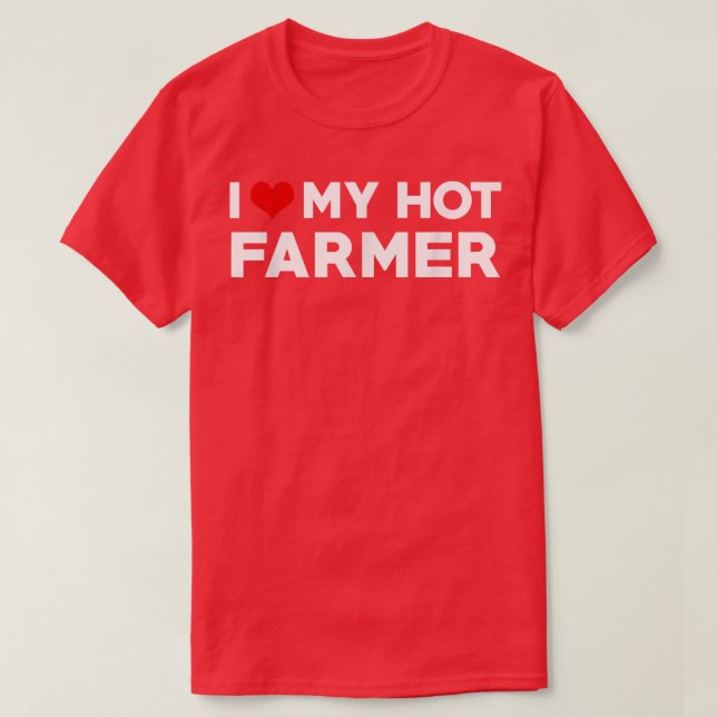Mens I Love My Hot Husband Farmer Fiance  T-Shirt (Design Front)