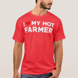 Mens I Love My Hot Husband Farmer Fiance  T-Shirt