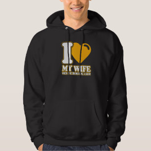 Mens I Love My Wife When She Brings Me A Beer Fun Hoodie