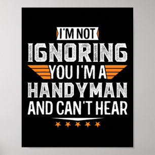 Mens I’m A Handyman And Can’t Hear Dad Grandpa Chr Poster