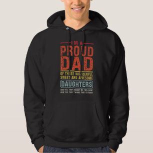 Mens I M A Proud Dad Of Three Wonderful Daughters Hoodie