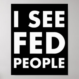 Mens I See Fed People Cool Quote For Funny Chefs A Poster