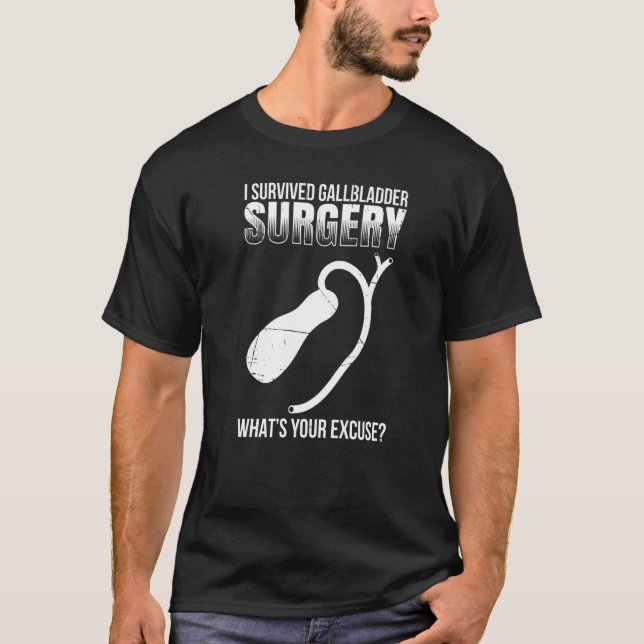 Mens I Survived Gallbladder Surgery Whats Your Exc T-Shirt (Front)