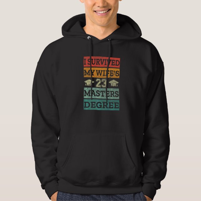 Mens I Survived My Wife's Masters Graduation Him C Hoodie (Front)