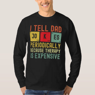 Mens I Tell Dad Jokes Periodically Dad Vintage Fat T-Shirt