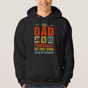 Mens I Tell Dad Jokes Periodically My Element Fath Hoodie