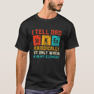 Mens I Tell Dad Jokes Periodically Vintage 1 T-Shirt