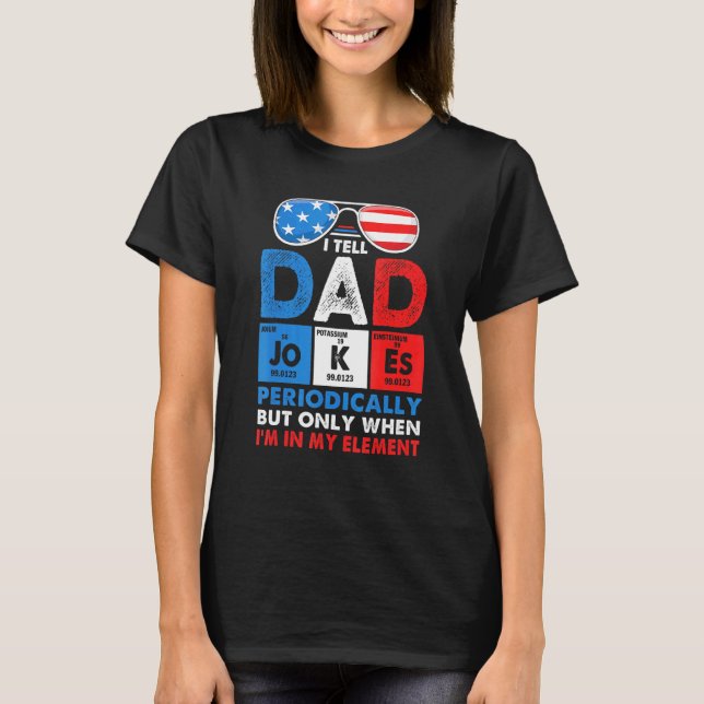 Mens I Tell Dad Jokes Periodically When Im My Elem T-Shirt (Front)