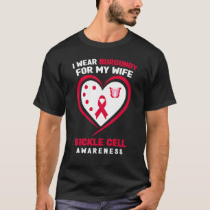 Mens I Wear Burgundy For My Wife Sickle Cell Aware T-Shirt
