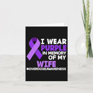 Mens I Wear Purple In Memory Of My Wife Overdose A Card