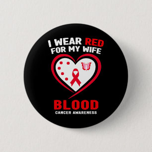 Mens I Wear Red For My Wife Blood Cancer Awareness 6 Cm Round Badge