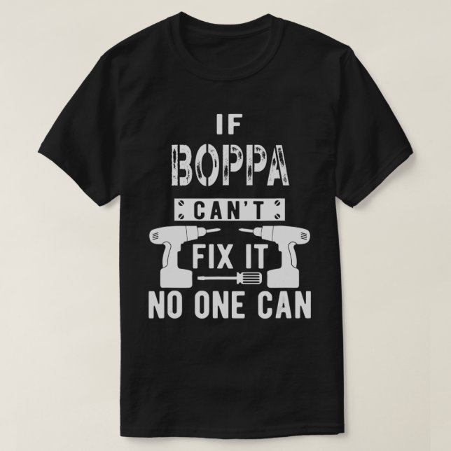 Mens If Boppa Can't Fi It No One Can Grandpa  T-Shirt (Design Front)