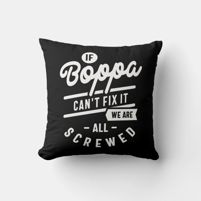 Mens If Boppa Can't Fix It Father's Day Gift Cushion (Front)
