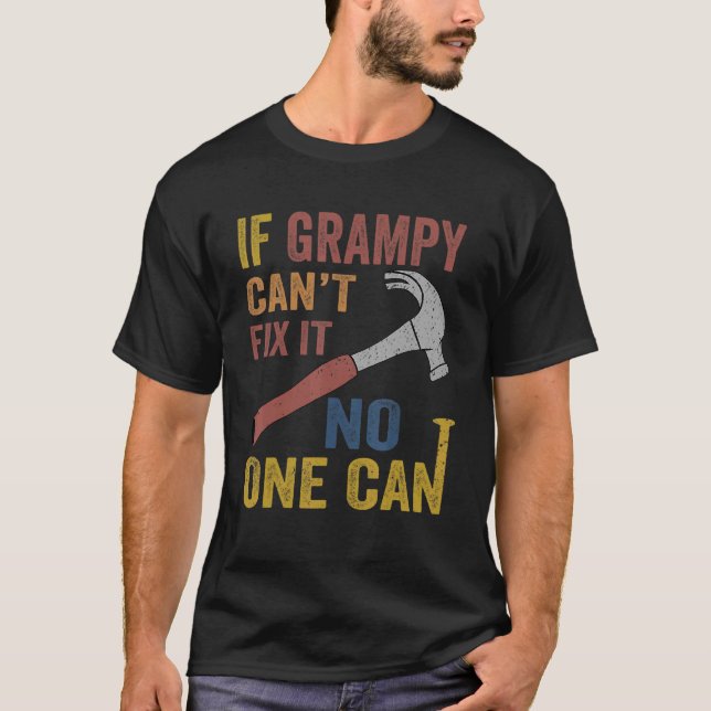Mens If Grampy Can't Fix It  For Men Father's Day T-Shirt (Front)