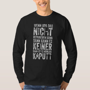 Mens If Grandpa Can't Repair It No One Can T-Shirt