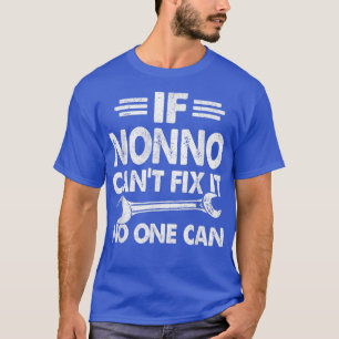 Mens If Nonno Cant Fi It Gift For Men Fathers Day T-Shirt