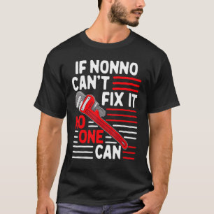 Mens  If Nonno Can't Fix It Quote Father's Day For T-Shirt