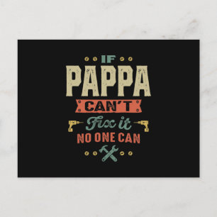 Mens If Pappa Can't Fix It Papa Gift Postcard