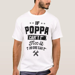 Mens If Poppa Can Fix It Tee Father's Day Funny Gi
