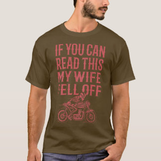 Mens If You Can Read This My Wife Fell Off Red Ske T-Shirt