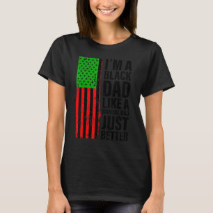 Mens I'm A Black Dad Afro American Pan African Fla T-Shirt