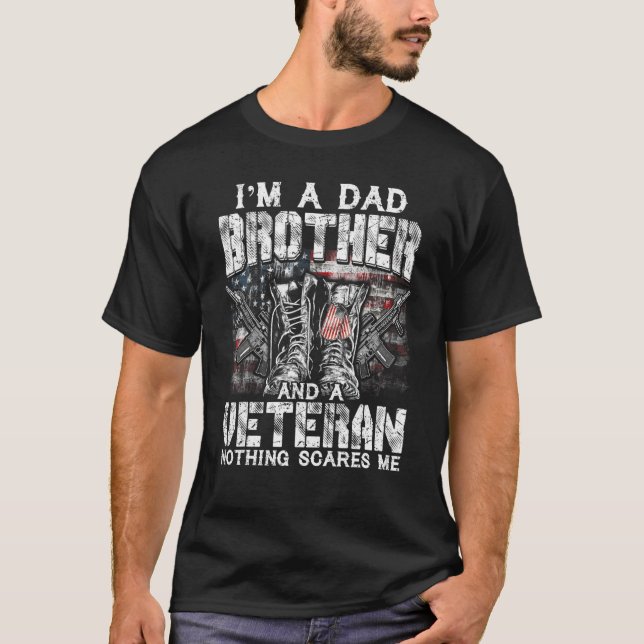 Mens I'm A Dad Brother Veteran Nothing Scares Me P T-Shirt (Front)
