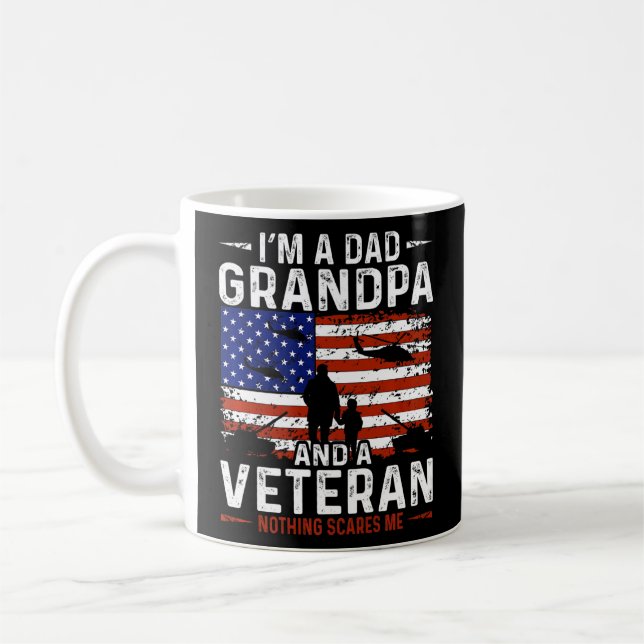 Mens I'm A Dad Grandpa And A Veteran Nothing Scare Coffee Mug (Left)