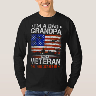 Mens I'm A Dad Grandpa And A Veteran Nothing Scare T-Shirt