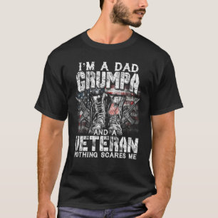 Mens I'm A Dad Grumpa Veteran Nothing Scares Me Pr T-Shirt