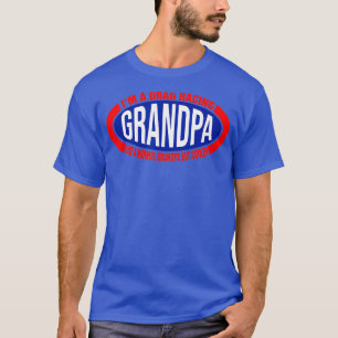 Mens Im A Drag Racing Grandpa Like A Normal But T-Shirt