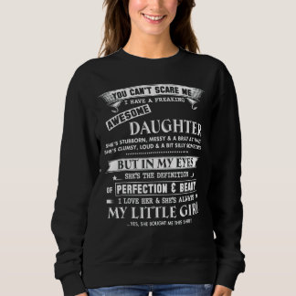 Mens I'm A Lucky Dad I Have A Freaking Awesome Dau Sweatshirt