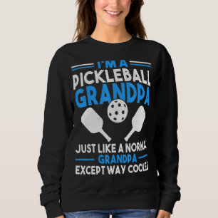 Mens I'm A Pickleball Grandpa Dad Pickleball Sweatshirt