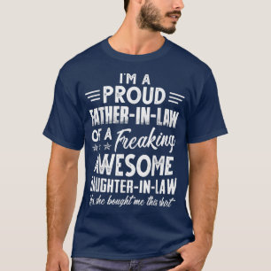 Mens I'm A Proud Father In Law Of A Freaking Aweso T-Shirt
