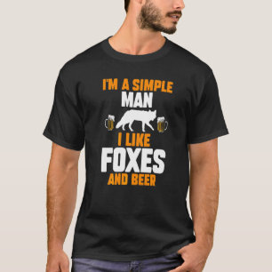 Mens Im A Simple Man I Like Foxes And Beer T-Shirt