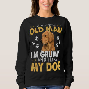 Mens I'm A Simple Old Man I'm Grumpy And I Like M Sweatshirt