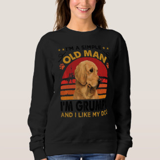 Mens I'm A Simple Old Man I'm Grumpy And I Like M Sweatshirt