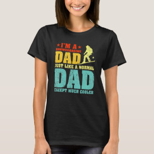 Mens I'm A Snowboarding Dad Like A Regular Dad Fa T-Shirt