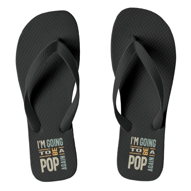 Mens I'm Going To Be a Pop Again Flip Flops (Footbed)