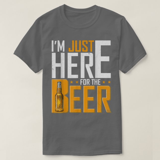 Mens I'm Just Here For The Beer Funny Drinking  T-Shirt (Design Front)