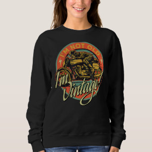 Mens I'm Not Old I'm Vintage Cool Biker Motorcycle Sweatshirt