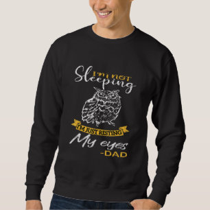 Mens Im Not Sleeping Im Just Resting My Eyes-Dad - Sweatshirt