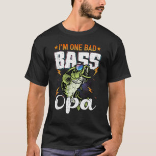 Mens I'm One Bad Bass Opa Bass Fishing For Father T-Shirt